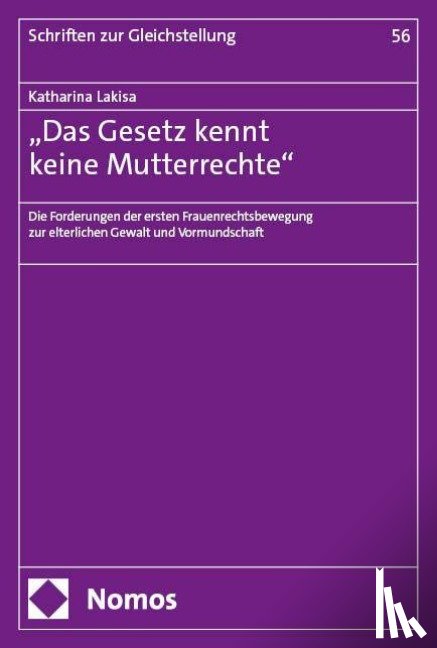 Lakisa, Katharina - "Das Gesetz kennt keine Mutterrechte"