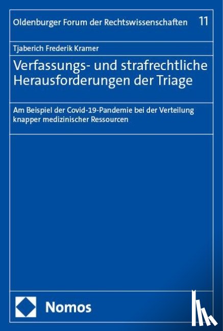 Kramer, Tjaberich Frederik - Verfassungs- und strafrechtliche Herausforderungen der Triage