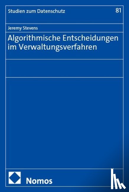 Stevens, Jeremy - Algorithmische Entscheidungen im Verwaltungsverfahren