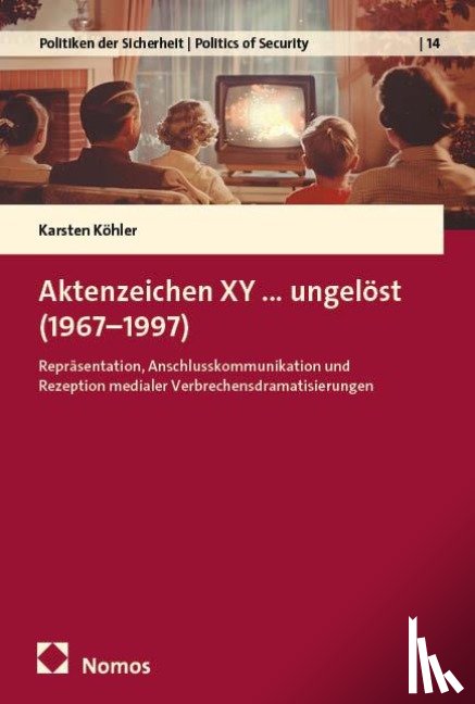 Köhler, Karsten - Aktenzeichen XY...ungelöst (1967-1997)