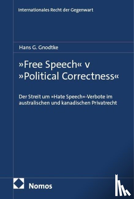 Gnodtke, Hans G. - 'Free Speech' v 'Political Correctness'