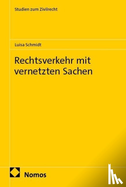 Schmidt, Luisa - Rechtsverkehr mit vernetzten Sachen