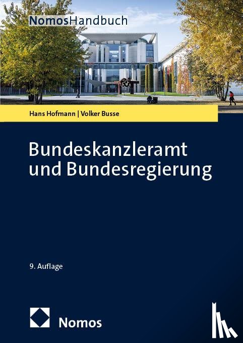 Hofmann, Hans, Busse, Volker - Bundeskanzleramt und Bundesregierung