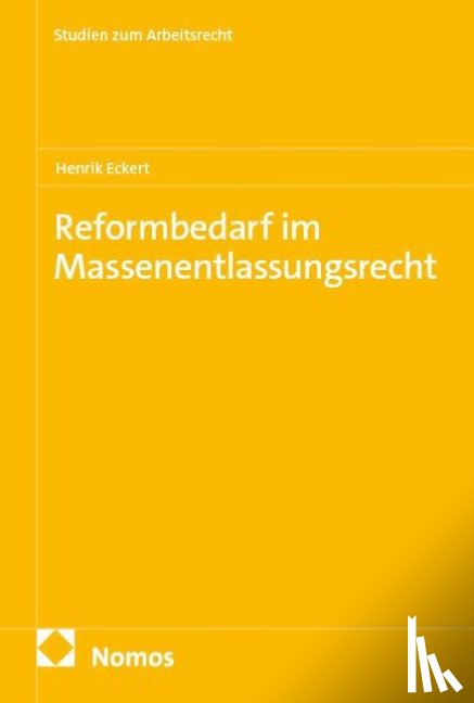Eckert, Henrik - Reformbedarf im Massenentlassungsrecht