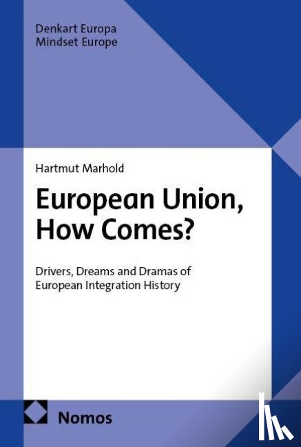 Marhold, Hartmut - European Union, How Comes?