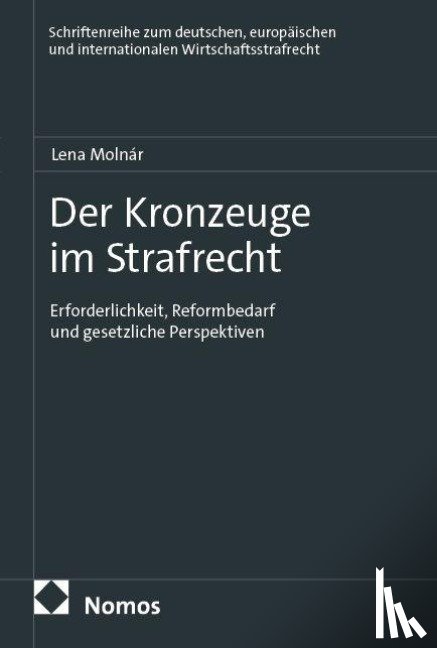 Molnár, Lena - Der Kronzeuge im Strafrecht