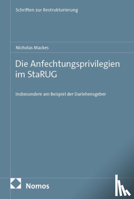 Mackes, Nicholas - Die Anfechtungsprivilegien im StaRUG