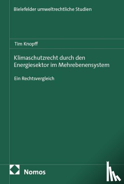 Knopff, Tim - Klimaschutzrecht durch den Energiesektor im Mehrebenensystem