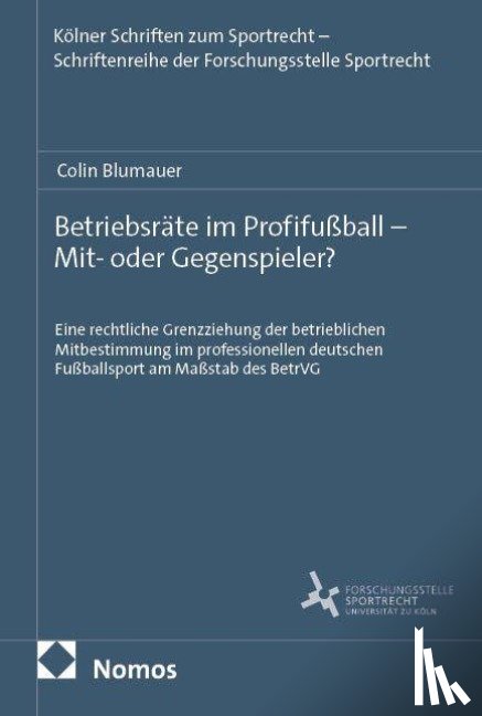 Blumauer, Colin - Betriebsräte im Profifußball - Mit- oder Gegenspieler?