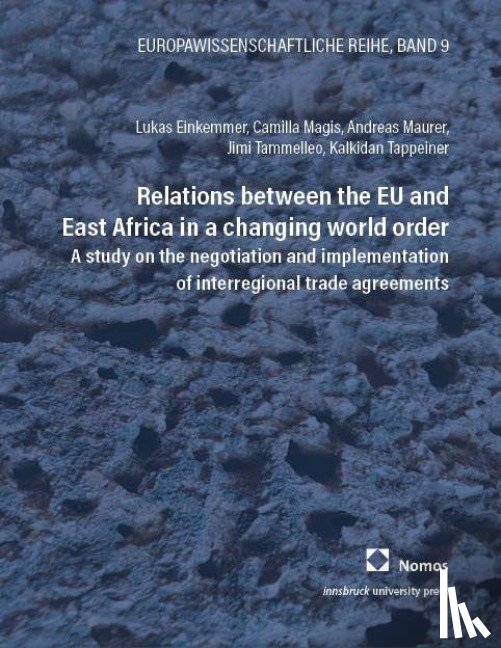 Einkemmer, Lukas, Magis, Camilla, Maurer, Andreas, Tammelleo, Jimi - Relations between the EU and East Africa in a changing world order