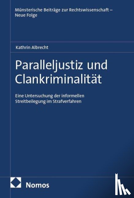 Albrecht, Kathrin - Paralleljustiz und Clankriminalität