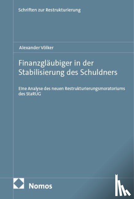 Völker, Alexander - Finanzgläubiger in der Stabilisierung des Schuldners