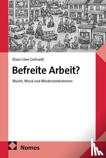 Gerhardt, Klaus-Uwe - Befreite Arbeit?