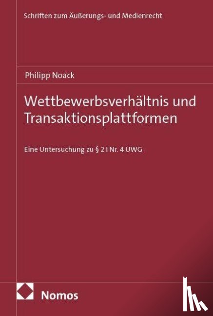 Noack, Philipp - Wettbewerbsverhältnis und Transaktionsplattformen