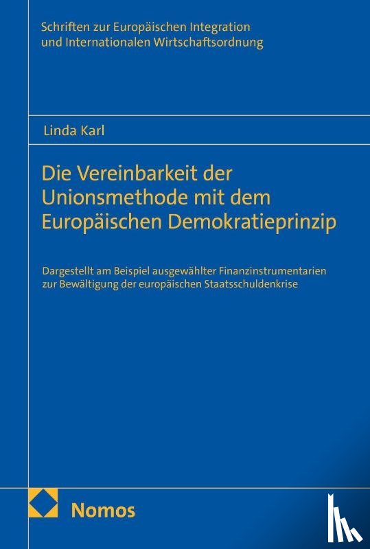 Karl, Linda - Die Vereinbarkeit der Unionsmethode mit dem Europäischen Demokratieprinzip