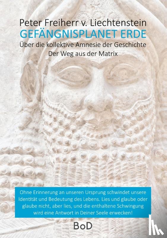 Freiherr Von Liechtenstein, Peter - Gefangnisplanet Erde
