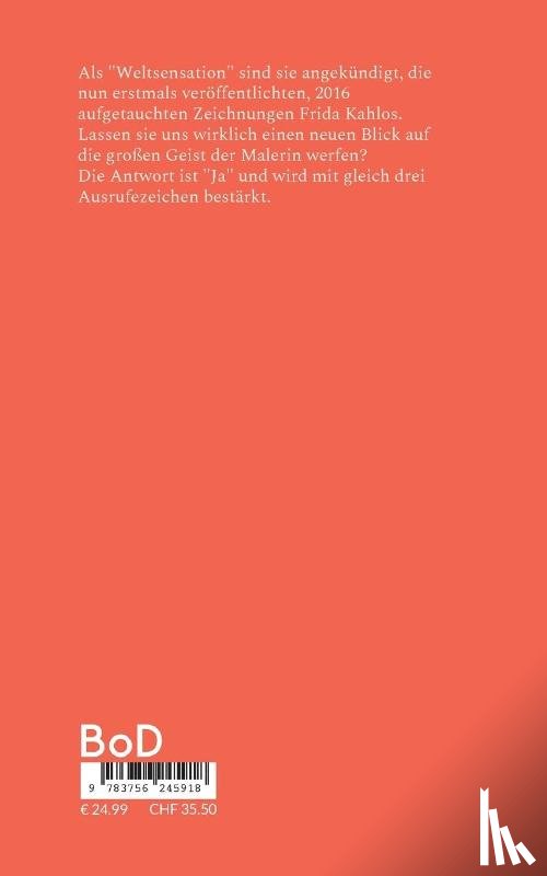 Hautberg, Mutter - Frida Kahlos neu entdeckte Skizzen als Buch