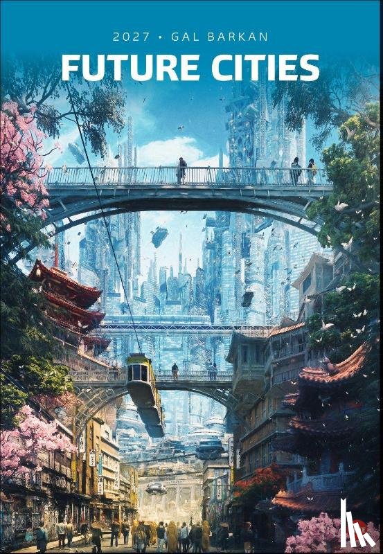  - Gal Barkan: Future Cities Posterkalender 2027