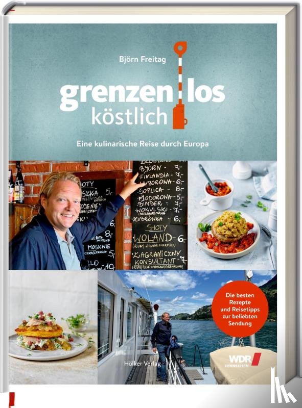 Freitag, Björn, Tanas, Anja - Grenzenlos köstlich