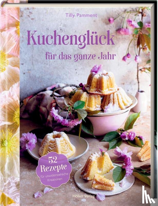 Pamment, Tilly - Kuchenglück für das ganze Jahr