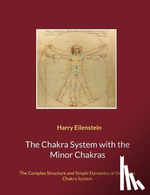 Eilenstein, Harry - The Chakra System with the Minor Chakras