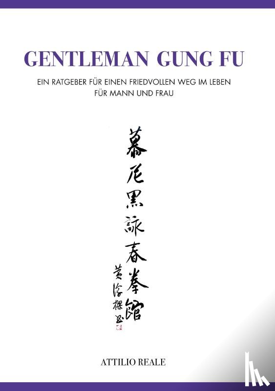 Reale, Attilio - Gentleman Gung Fu