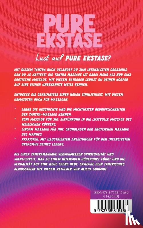 Schmidt, Alisha - Pure Ekstase! Mit Tantra Massage zum intensivsten Orgasmus, den du je hattest