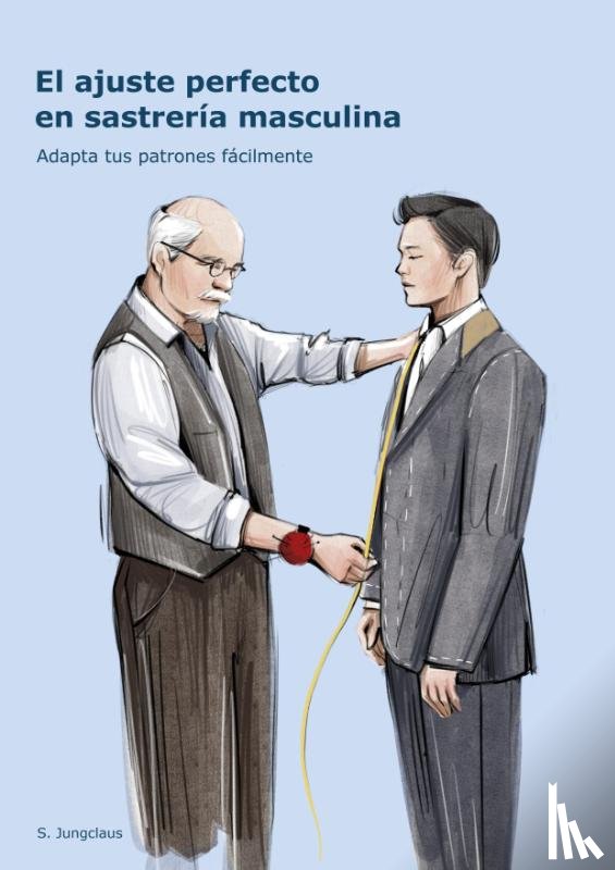 Jungclaus, Sven - El ajuste perfecto en sastrería masculina