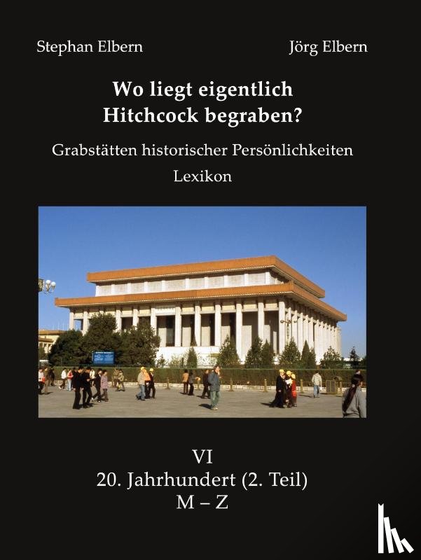 Elbern, Stephan, Elbern, Jörg - Wo liegt eigentlich Hitchcock begraben? 2. Teil