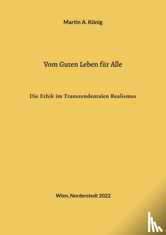 König, Martin A. - Vom Guten Leben für Alle