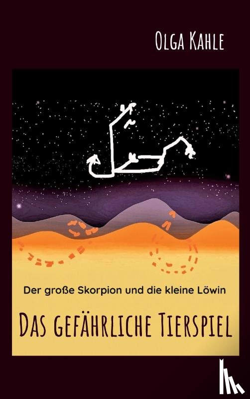 Kahle, Olga - Das gefahrliche Tierspiel