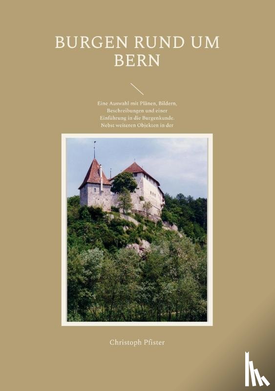 Pfister, Christoph - Burgen rund um Bern