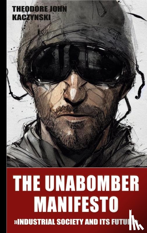 Kaczynski, Theodore John - The Unabomber Manifesto