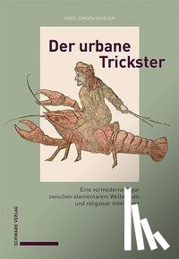 Scheuer, Hans Jürgen - Der urbane Trickster
