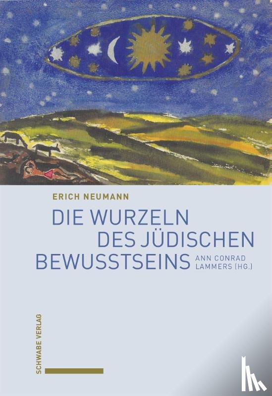 Neumann, Erich - Die Wurzeln des jüdischen Bewusstseins