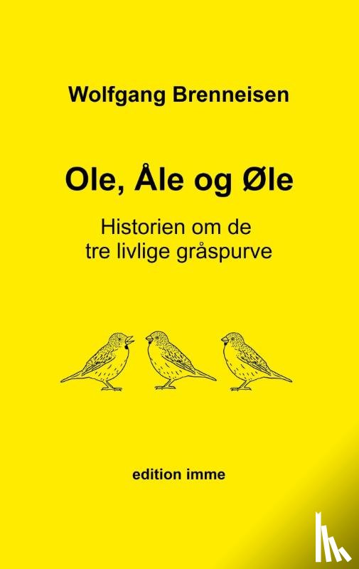 Brenneisen, Wolfgang - Ole, Ale og Øle