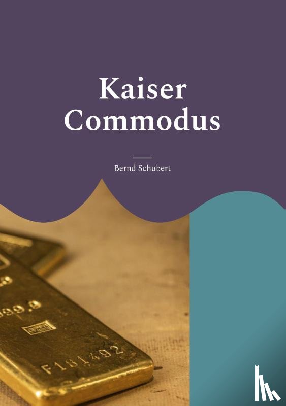Schubert, Bernd - Kaiser Commodus