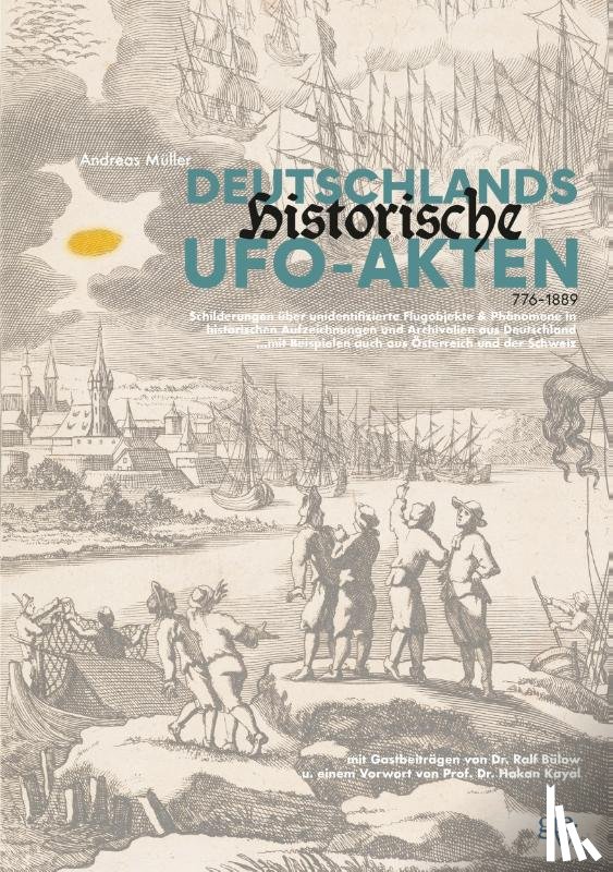 Müller, Andreas - Deutschlands historische UFO-Akten