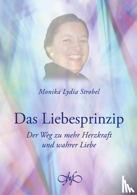 Strobel, Monika Lydia - Das Liebesprinzip