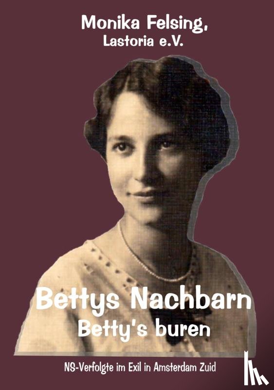 Felsing, Monika - Bettys Nachbarn - Betty's buren