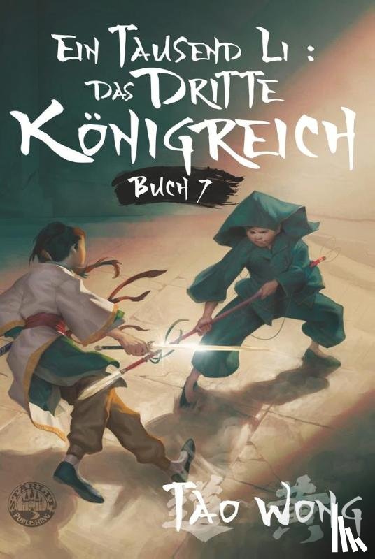 Wong, Tao - Ein Tausend Li: Das dritte Königreich