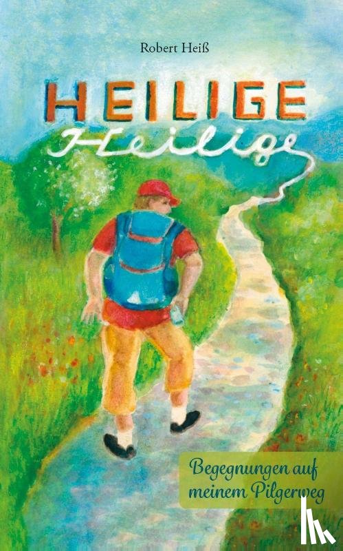 Heiß, Robert - Heilige Heilige