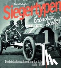 Schrader, Halwart - Siegertypen bremsen nicht