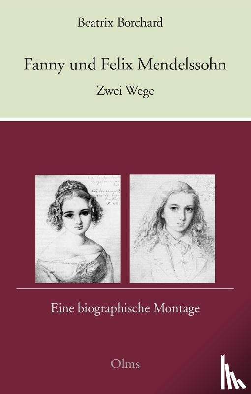 Borchard, Beatrix - Fanny und Felix Mendelssohn: Zwei Wege
