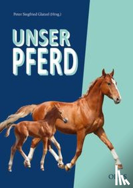 Glatzel, Peter S. - Unser Pferd