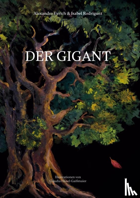 Eyrich, Alexandra, Rodriguez, Isabel - Der Gigant