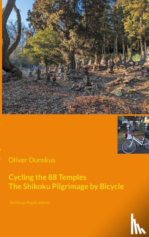 Dunskus, Oliver - Cycling the 88 Temples