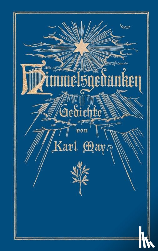 May, Karl - Himmelsgedanken. Gedichte von Karl May