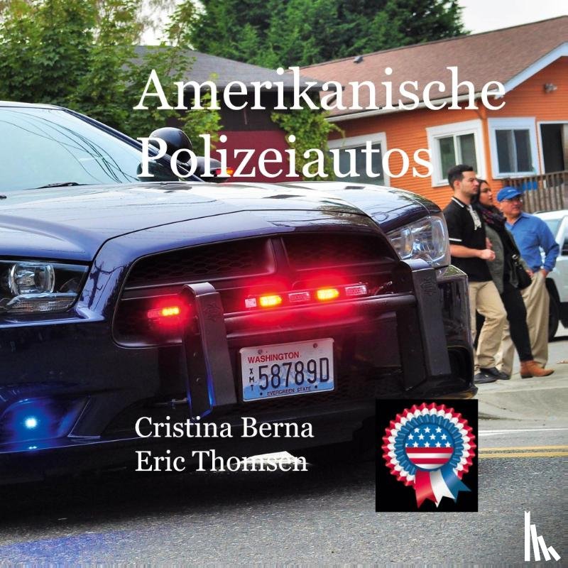 Berna, Cristina, Thomsen, Eric - Amerikanische Polizeiautos