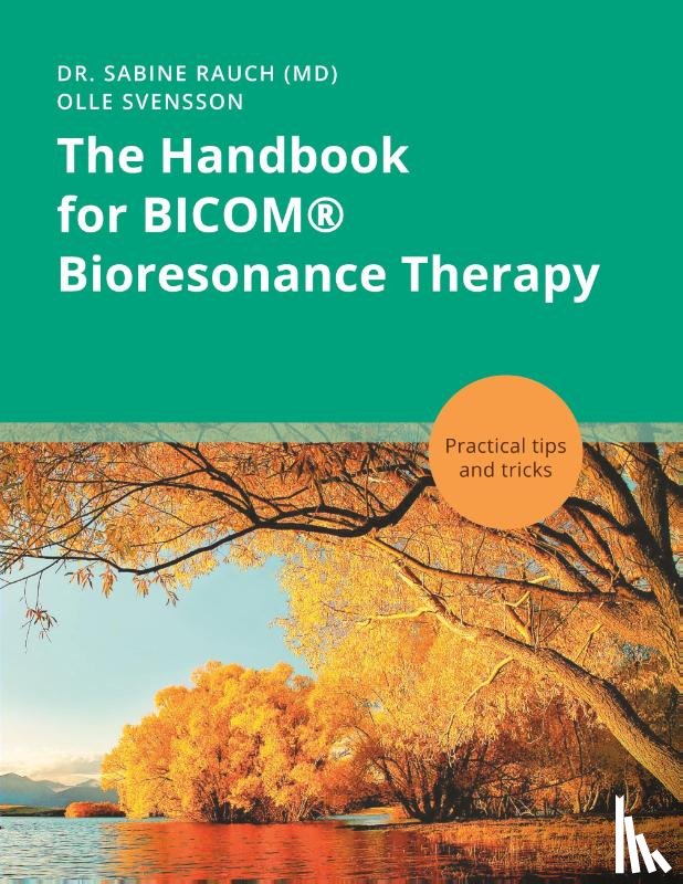Rauch, Sabine, Svensson, Olle - The Handbook for BICOM® Bioresonance Therapy